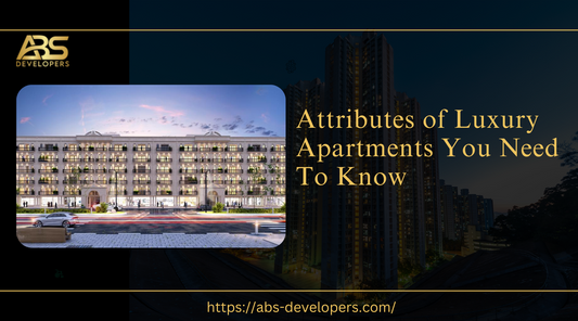 Attributes of Luxury Apartments You Need To Know