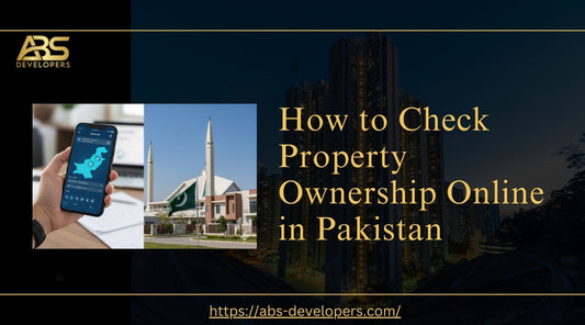 How to Check Property Ownership Online in Pakistan: Step-by-Step Verification Guide