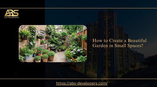 Create a lush garden in small spaces with tips from ABS Developers on container gardening and vertical planting.