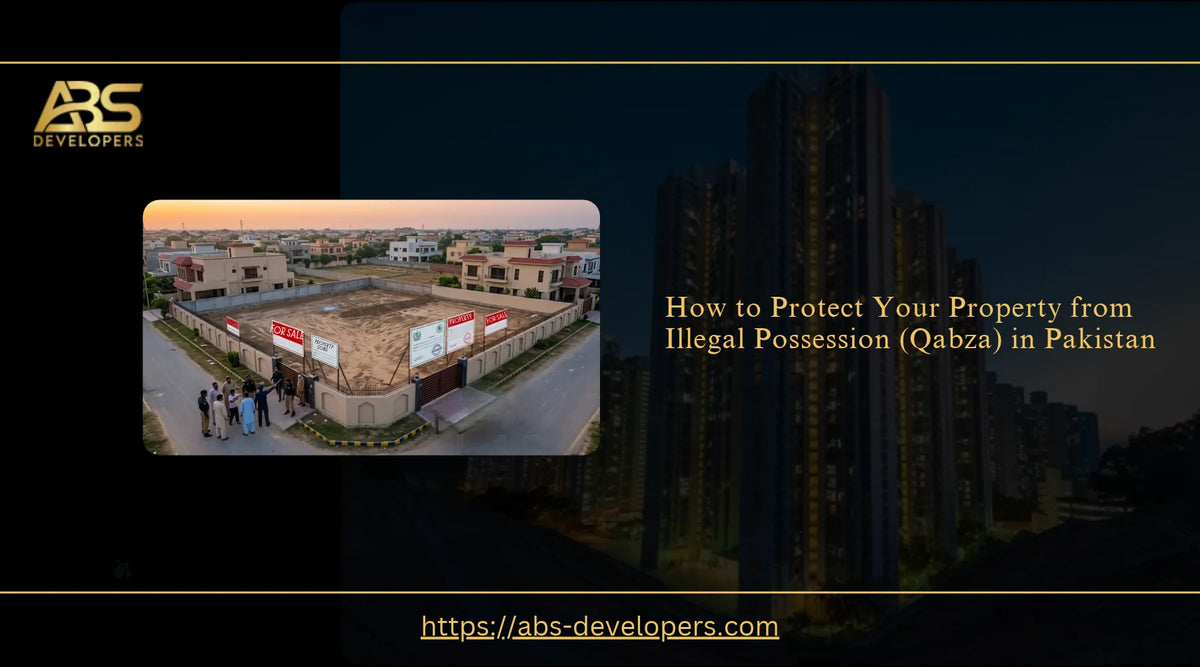 Property protection against illegal possession (qabza) in Pakistan, highlighting land ownership documents, boundary security, and legal safeguards.
