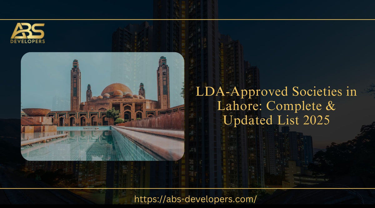 LDA-Approved Societies in Lahore: Complete & Updated List 2025