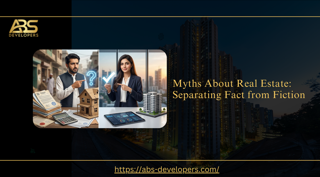 ABS Developers real estate myths: fact vs fiction infographic