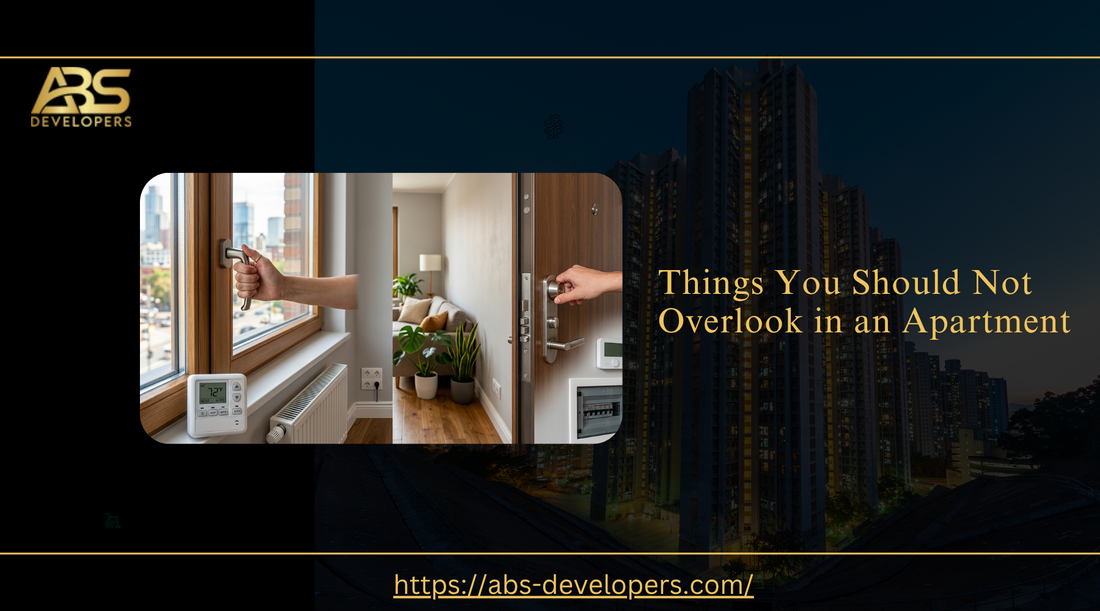 Things You Should Not Overlook in an Apartment" graphic by ABS Developers, showing home interiors.