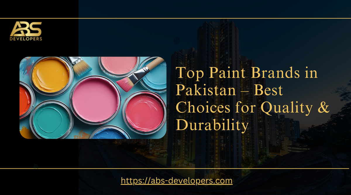Top Paint Brands in Pakistan | Best Choices for Quality & Durability