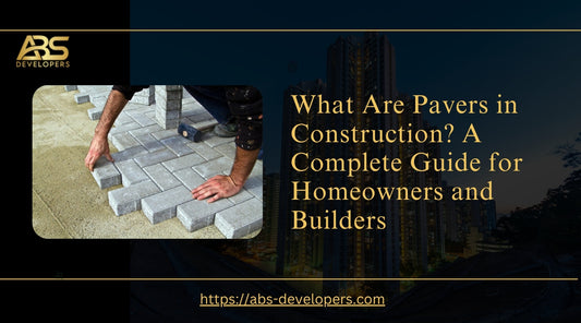 What Are Pavers in Construction? A Complete Guide for Homeowners and Builders
