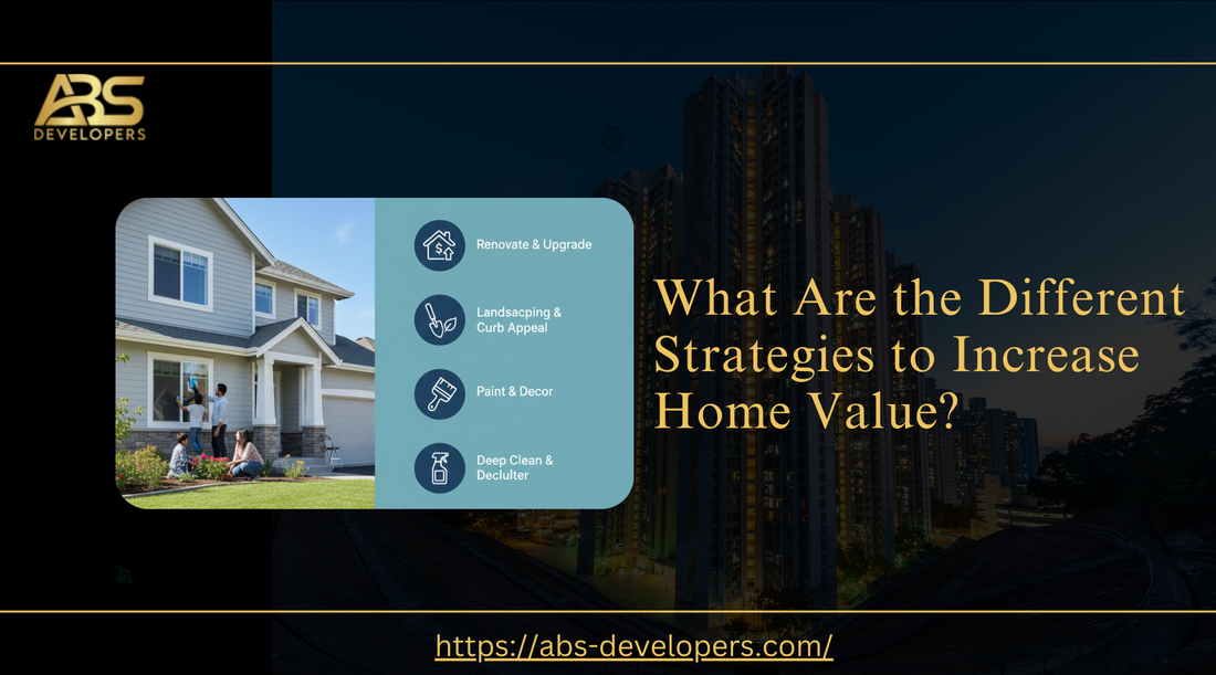 Home Values Org What Are the Different Strategies to Increase Home Value?