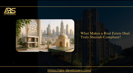 What Makes a Real Estate Deal Truly Shariah-Compliant?