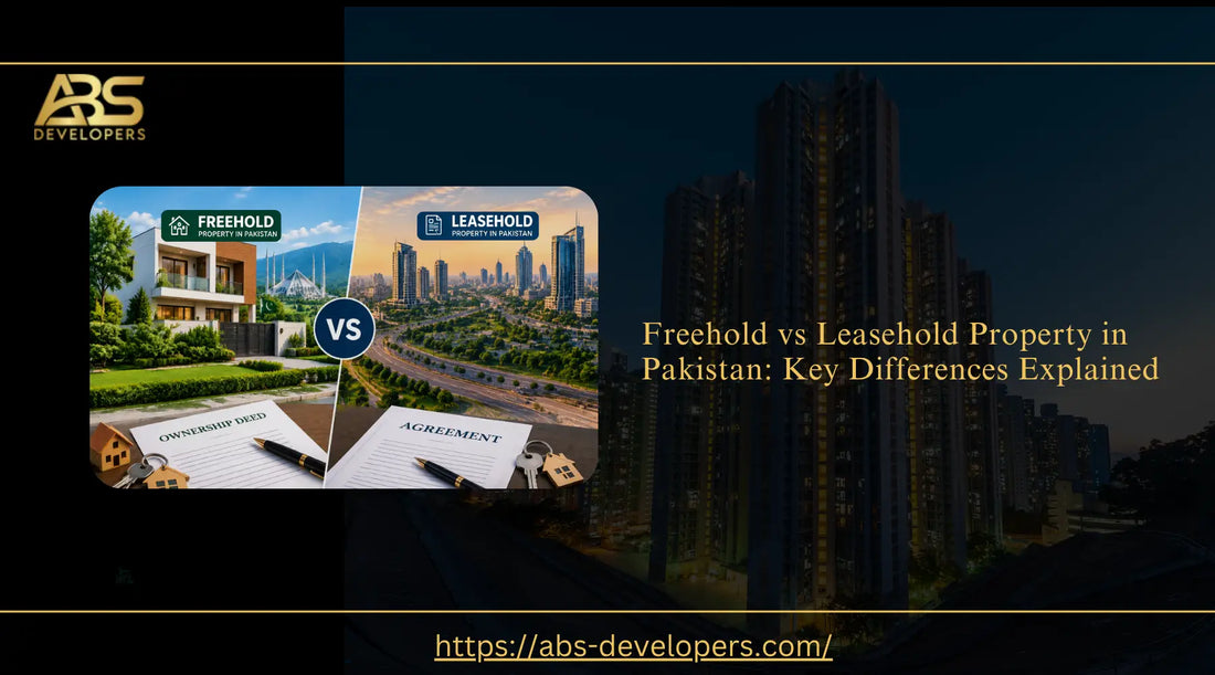 Freehold and leasehold property comparison in Pakistan showing ownership rights, property documents, and differences between ownership types