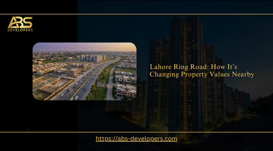 Aerial view of the Lahore Ring Road highway surrounded by residential real estate developments, featured alongside text discussing how the infrastructure impacts nearby property values.